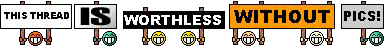this thread is worthless without pics! :worthless:
